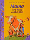 Buchcover Mama sind Kühe wirklich lila?