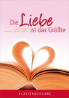 Buchcover Die Liebe ist das Größte (Klavierpartitur)