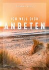 Buchcover Ich will dich anbeten