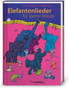 Buchcover Elefantenlieder für kleine Mäuse
