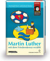 Buchcover Martin Luther mit dem Friedenskreuz erzählt