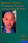 Buchcover Leidender Buddha - glücklicher Buddha