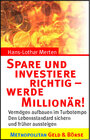 Buchcover Spare und investiere richtig - werde Millionär!