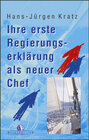 Buchcover Ihre erste Regierungserklärung als neuer Chef