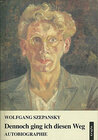 Buchcover Dennoch ging ich diesen Weg