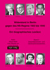 Buchcover Widerstand in Berlin gegen das NS-Regime 1933-1945. Ein biographisches Lexikon