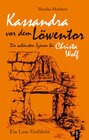Buchcover Kassandra vor dem Löwentor.  Die schönsten Szenen bei Christa Wolf