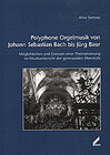 Buchcover Polyphone Orgelmusik von Johann Sebastian Bach bis Jürg Baur