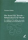 Buchcover Die Kunst der Stunde - Aktionsräume für Musik