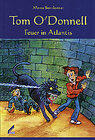 Buchcover Tom O'Donnell - Feuer in Atlantis