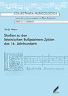 Buchcover Studien zu den lateinischen Bußpsalmen-Zyklen des 16. Jahrhunderts