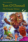 Buchcover Tom O'Donnell – Der Krieg der Welten