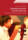 Buchcover Subjektorientierte Musikerziehung