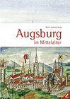 Buchcover Augsburg im Mittelalter