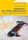 Buchcover Knabenchor – Last, Glück, Lebenschance?