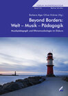 Buchcover Beyond Borders: Welt – Musik – Pädagogik