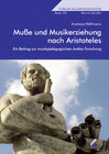 Buchcover Muße und Musikerziehung nach Aristoteles