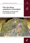 Buchcover Über den Klang aufgeklärter Frömmigkeit. Retrospektive und Progression in der geistlichen Musik