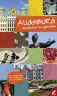 Buchcover Augsburg – entdecken und genießen