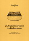 Buchcover Vorträge des Niederbayerischen Archäologentages / Vorträge des 37. Niederbayerischen Archäologentages