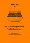 Buchcover Vorträge des Niederbayerischen Archäologentages / Vorträge des 41. Niederbayerischen Archäologentages