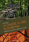 Buchcover LA CHASSE A L'ARC AUJOURD'HUI