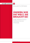 Buchcover Ändern wir die Welt, sie braucht es!