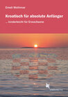 Buchcover Kroatisch für absolute Anfänger/Lehrbuch