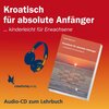 Buchcover Kroatisch für absolute Anfänger (Audio CD)