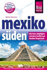 Buchcover Mexiko Süden Alle Reise-Highlights zwischen Karibik und Mexikos Hauptstadt