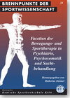 Buchcover Facetten der Bewegungs- und Sporttherapie in Psychiatrie, Psychosomatik und Suchtbehandlung