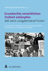 Buchcover Grundrechte verwirklichen Freiheit erkämpfen