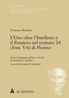 Buchcover L'Uno oltre l'Intelletto e il Pensiero nel trattato 24 (Enn. V 6) di Plotino