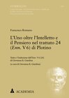 Buchcover L'Uno oltre l'Intelletto e il Pensiero nel trattato 24 (Enn. V 6) di Plotino