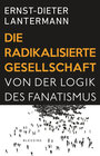 Buchcover Die radikalisierte Gesellschaft