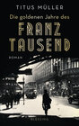 Buchcover Die goldenen Jahre des Franz Tausend