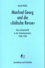 Buchcover Manfred Georg und die "Jüdische Revue"