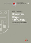 Buchcover Dornbirner Bürger 1867–1914 zwischen Anspruch und Alltag