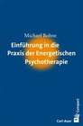 Buchcover Einführung in die Praxis der Energetischen Psychotherapie