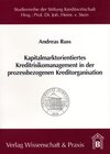 Buchcover Kapitalmarktorientiertes Kreditrisikomanagement in der prozessbezogenen Kreditorganisation.