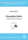 Buchcover Finanzplatz Berlin. Entstehung und Entwicklung.