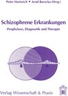 Buchcover Schizophrene Erkrankungen.