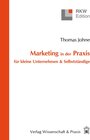 Buchcover Marketing in der Praxis für kleine Unternehmen & Selbstständige.