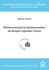 Buchcover Effizienzmessung im Sparkassensektor am Beispiel regionaler Cluster.