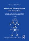 Buchcover Was weiß der Psychiater vom Menschen?