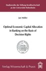 Buchcover Optimal Economic Capital Allocation in Banking on the Basis of Decision Rights.