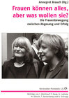 Buchcover Frauen können alles, aber was wollen sie?