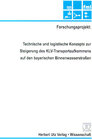 Buchcover Technische und logistische Konzepte zur Steigerung des KLV-Aufkommens auf den bayerischen Binnenwasserstrassen