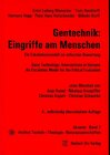 Buchcover Gentechnik: Eingriffe am Menschen – Ein Eskalationsmodell zur ethischen Bewertung