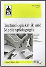 Buchcover Technologiekritik und Medienpädagogik